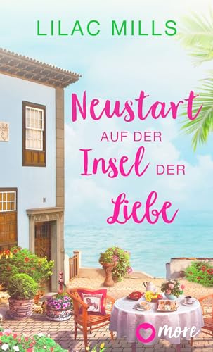 Neustart auf der Insel der Liebe (Sonnenschein und Liebesglück 3) (German Edition)