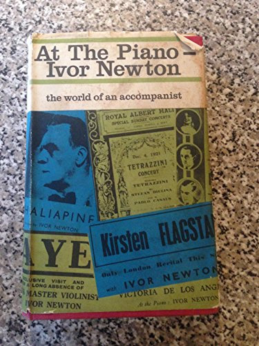 At The Piano, Ivor Newton, The World Of An Accompanist.