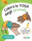 Colora lo Yoga degli animali: relax e antistress (COLORA YOGA, Band 1)