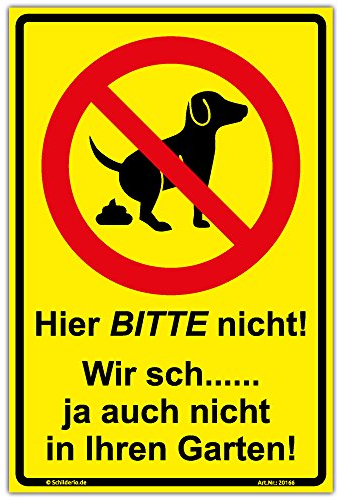 Schild Hier BITTE nicht Hinweisschild 300x200mm keine Hundetoilette, gelb, stabile Aluminiumverbundplatte 3mm stark, inkl. 4 Eckbohrungen