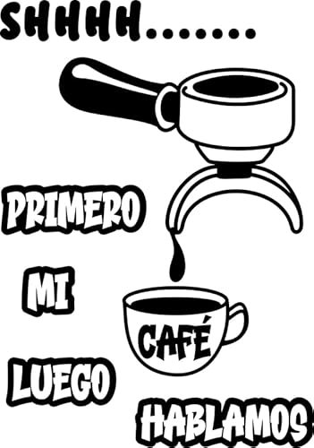 Soul Art Graphics, Vinilo decorativo de pared con frase 'Primero mi café...' para bar cafetería o restaurante. Pegatina decorativa para pared de cocina o restaurante. Vinilo de corte (21x30cm)
