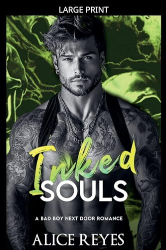 Inked Souls: A Bad Boy Next Door Romance (Ink & Fire Bad Boy, Band 2)