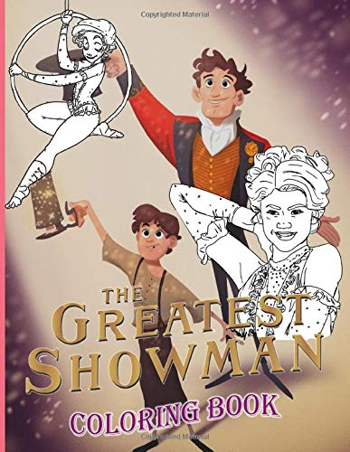 Greatest Showman Coloring Book: Greatest Showman Adult Coloring Books Unofficial