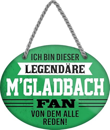 schilderkreis24 – Blechschild Lustiger Spruch Deko Artikel Sport Verein Geschenkidee Männer Club Fußball Fan 18x12 cm (Ich bin dieser legendäre M'Gladbach Fan)