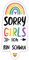 DesignsByJnk5 Sticker Unisex Pride | Sorry Girls Ich Bin Schwul Aufkleber LGBTQ Spruch | Queer lustige Sprüche Autoaufkleber Geschenkidee Pride