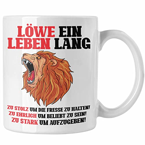Trendation - Löwe Sternzeichen Tasse Geschenk Lustiger Spruch Löwe Spruch Geschenkidee Geburtstag (Weiß)