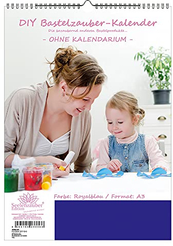 DIY Bastelzauber Wandkalender zum basteln OHNE Kalendarium DIN A3 Hochformat Farbe: Royalblau - Seelenzauber Fotokalender Bastelkalender Basteln