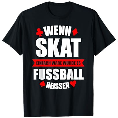 Skat Spielen Kartenspiele Karte Spielkarte Karten Geschenk T-Shirt