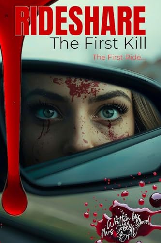 RIDESHARE: The First Kill - A Psychological Revenge Thriller (BOOK. 1)