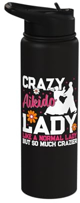 Crazy Aikido Lady Like a Normal Lady but so Much Crazier Stainless Steel Insulated Water Bottle