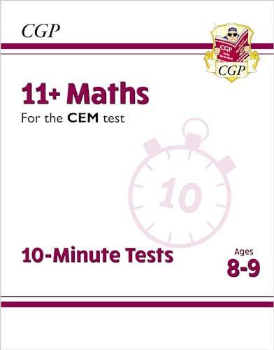 11+ CEM 10-Minute Tests: Maths - Ages 8-9 : perfect preparation for the eleven plus (CGP 11+ CEM)