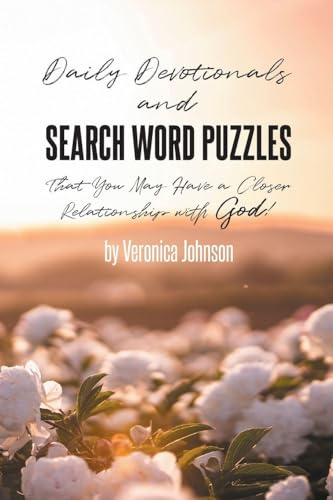 Daily Devotionals and Search Word Puzzles That You May Have a Closer Relationship with God!