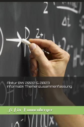 Abitur BW 2022 & 2023 Informatik Themenzusammenfassung