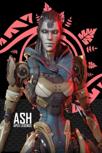 Apex Legends Notebook: Ash NEW Legend of apex LegendsWide Ruled, 6x9, 100 Pages, For teens, girls, boys, and adults (Composition Notebooks)