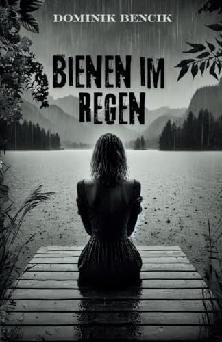 Bienen im Regen: Ein packender Thriller, der das Drama einer Welt offenbart, die dem Abgrund gefährlich nahe ist