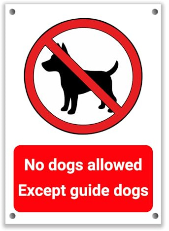 LP Lifestyle No Dogs Allowed Sign – Except Guide Dogs | Rust-Free Waterproof & Weatherproof PVC No Dogs Warning Sign for Buildings & Public Areas No.340 (A4 (210mm x 297mm) – Holes)