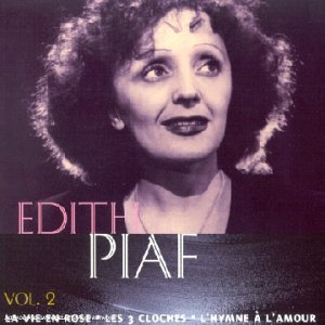 La Vie En Rose - Les 3 Cloches - L'Hymne A L'Amour /Vol.2