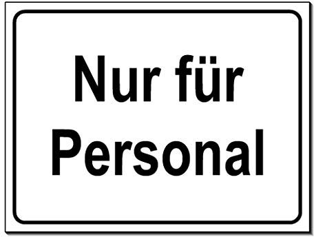 Nur für Personal-Schild-Aluminium Verbund-200 x 150 x 2 mm-Warnschild-Hinweisschild-Türschild (1268N -20 x 15 cm mit Klebepads)