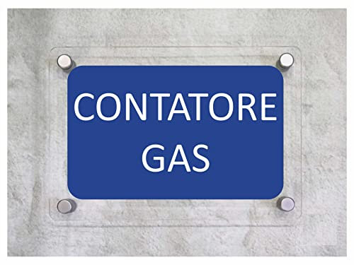 CARTELLO IN PLEXIGLASS SEGNALETICO - CONTATORE GAS - Con Distanziali in acciaio inox e Stampa U.V. (15x21 cm)