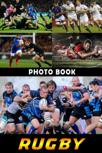Rugby Photo Book: Great Gift For Friends With Beautiful Photos Of Hidden Gems To Relax And Unwind | A Great Present For Special Occasions