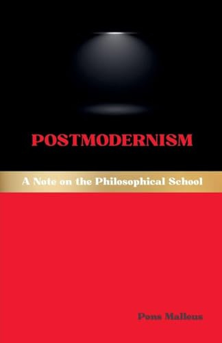 Postmodernism: A Note on the Philosophical School (Western Philosophical Schools, Band 17)
