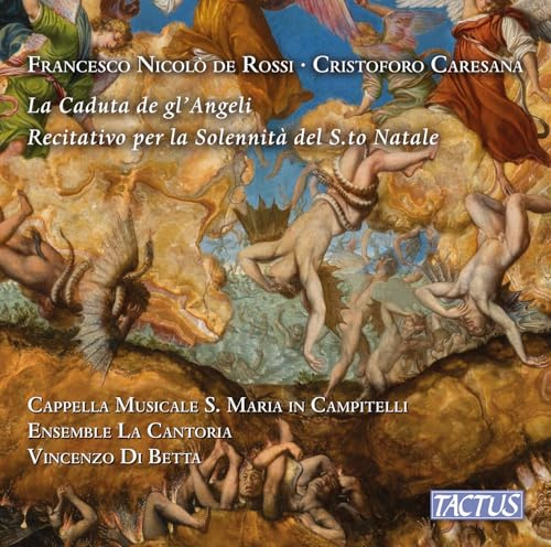 Rossi / Caresana: La Caduta de gl’Angeli