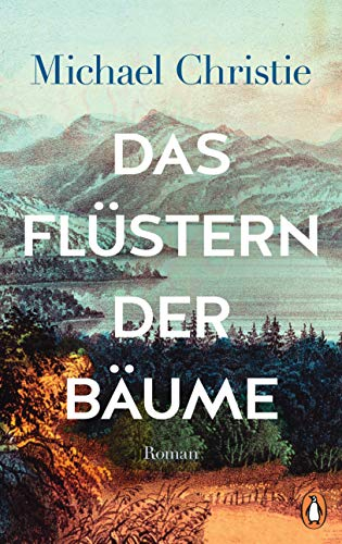 Das Flüstern der Bäume: Roman