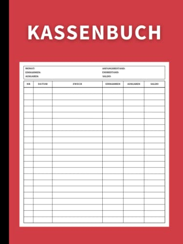 Kassenbuch: Einfache und Übersichtliche Buchführung von Einnahmen und Ausgaben für Kleinunternehmer, Freiberufler, Selbstständige, Vereine oder Gastronomen (Rot)