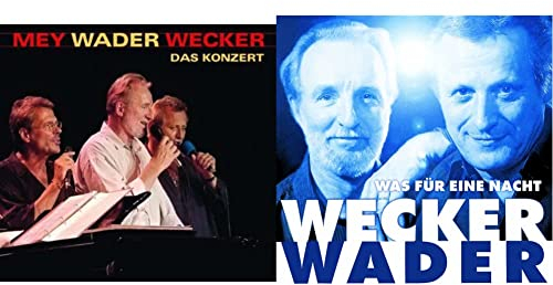 Mey Wader Wecker - Das Konzert & Wecker Wader – Was für eine Nacht [Original Recording Remastered]