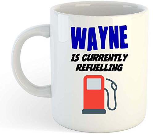 grabmybits Wayne is Currently Refuelling Mug - Funny, Gift, Name, Personalised