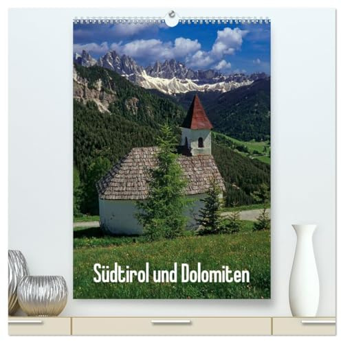 Südtirol und Dolomiten (hochwertiger Premium Wandkalender 2026 DIN A2 hoch), Kunstdruck in Hochglanz: Südtirol und Dolomiten, wie ein Herz und eine Seele (CALVENDO Natur)