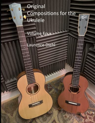 Original Compositions for the Ukulele: Volume Four