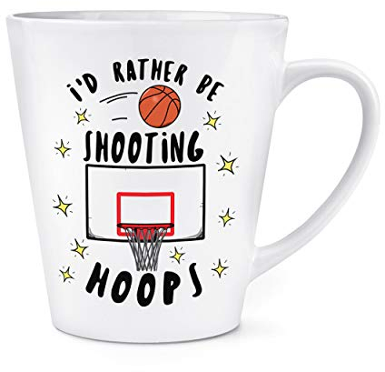 I'd Rather Be Shooting Hoops Basketball 12oz Latte Mug Cup