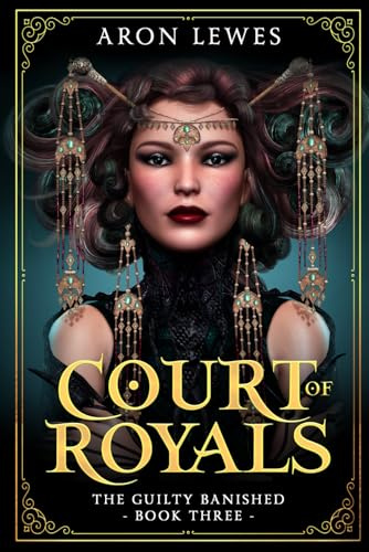 Court of Royals (The Guilty Banished, Band 3)