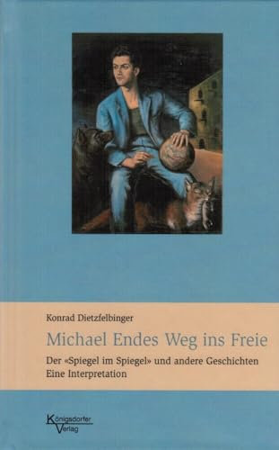 Michael Endes Weg ins Freie: Der Spiegel im Spiegel und andere Geschichten, Eine Interpretation