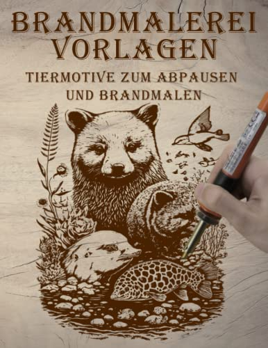 Brandmalerei Vorlagen: Tiermotive zum Abpausen und Brandmalen