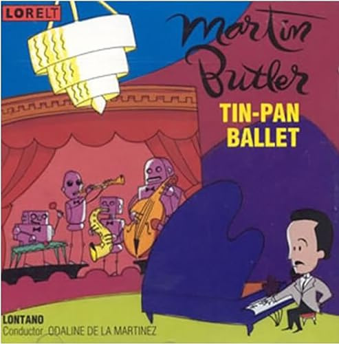 Martin Butler: Tin: Pan Ballet