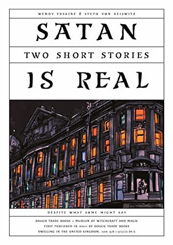 Satan is Real: Two Short Stories (Museum of Witchcraft and Magic Book 2)