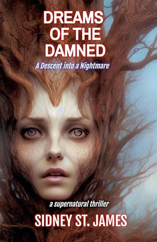 Dreams of the Damned - A Descent into a Nightmare