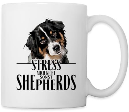 Spreadshirt Stress Mich Nicht Sonst Shepherds Tasse, One size, Weiß
