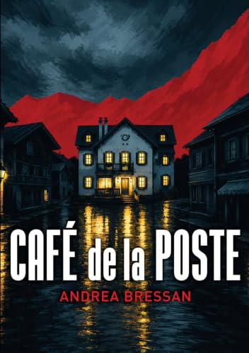 Café de la Poste (Caffè Noir, Band 1)