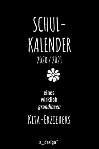 Schulplaner Lehrer-Kalender 2020 / 2021 für Kita-Erzieher: Wochen-Kalender von August 2020 bis August 2021 inkl. vielen Extra-Übersichten [Schul-Kalender / Termin-Planer / Lehrer Notizbuch]