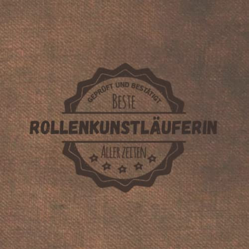 Beste Rollenkunstläuferin aller Zeiten: Notizbuch inkl. To Do Liste | Das perfekte Geschenk | personalisiert für Frauen, die auf Rollschuhen laufen | Geschenkidee | Geschenke | Hobby