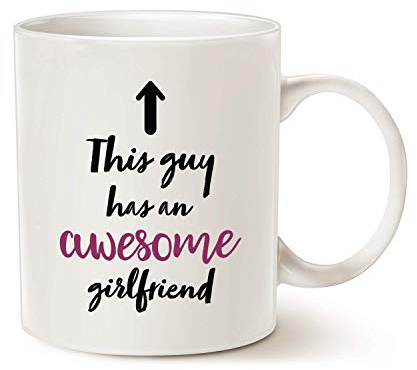 Funny Boyfriend Coffee Mug Christmas Gifts, This Guy Has an Awesome Girlfriend Best Valentines Day Gifts for Boyfriend Men, Unique Present Ideas for Him Cup White, 11 Oz