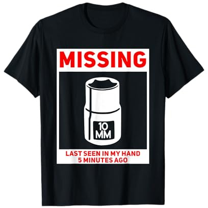 10mm Socket Missing Poster Funny Mechanic T-Shirt