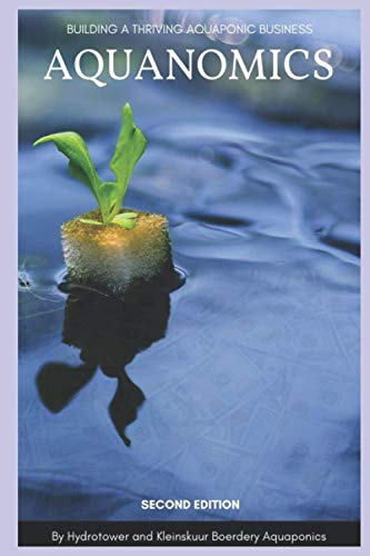 Aquanomics: Building a Thriving Aquaponic Business