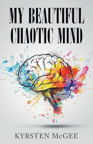 My Beautiful Chaotic Mind