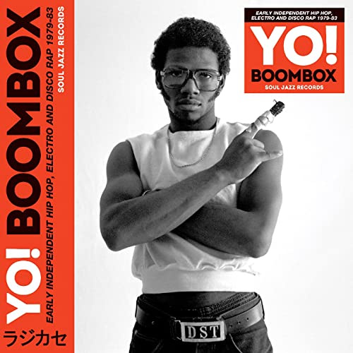 Yo! Boombox: Hip Hop, Electro, Disco Rap 1979-83
