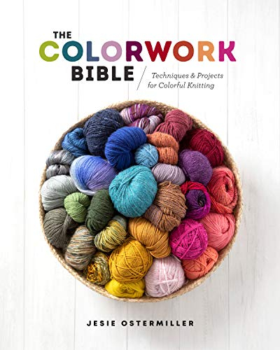 The Colorwork Bible: Techniques and Projects for Colorful Knitting (English Edition)