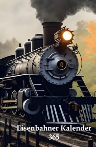 Eisenbahner Kalender 365: Arbeitsnachweis Kalender das ideale Tool für alle Eisenbahner (Arbeitskalender für jeden Beruf)